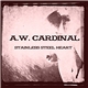 A.W. Cardinal - Stainless Steel Heart