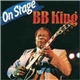 B.B. King - On Stage