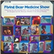 Flying Bear Medicine Show - Flying Bear Medicine Show