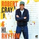 Robert Cray & Hi Rhythm - Robert Cray & Hi Rhythm