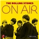 The Rolling Stones - The Rolling Stones On Air