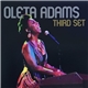 Oleta Adams - Third Set