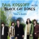 Paul Kossoff With Black Cat Bones - Paul's Blues