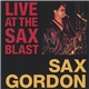 Sax Gordon - Live At Sax Blast