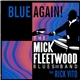 The Mick Fleetwood Blues Band Feat. Rick Vito - Blue Again!