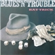 Blues 'N' Trouble - Hat Trick