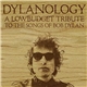 Various - Dylanology (A Lowbudget Tribute To The Songs Of Bob Dylan)