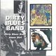 The Dirty Blues Band - Dirty Blues Band / Stone Dirt