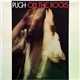 Pugh Rogefeldt - On The Rocks