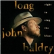 Long John Baldry - Right To Sing The Blues