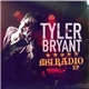 Tyler Bryant - My Radio