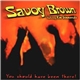 Savoy Brown Featuring Kim Simmonds - You Should Have Been There!